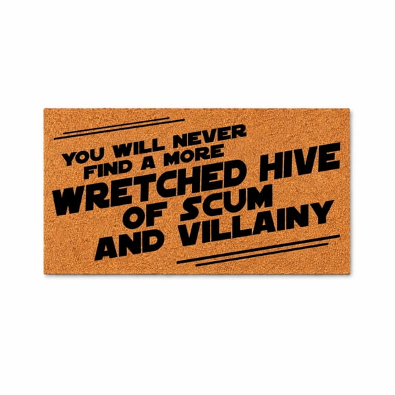 You Will Never Find A More Wretched Hive Of Scum And Villainy - Brown Coir PVC Outdoor Doormat (16x24 inches) 1849