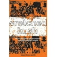 thumbnail image 1 of Wretched Kush: Ethnic Identities and Boundries in Egypt's Nubian Empire, (Paperback), 1 of 1