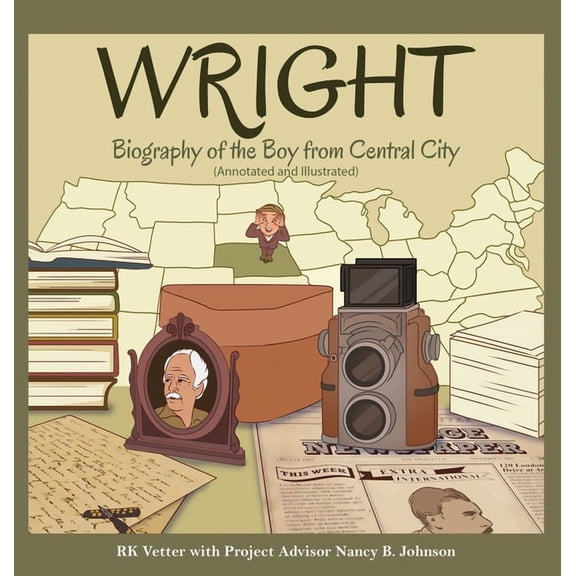 Wright: Biography of the Boy from Central City, (Hardcover)