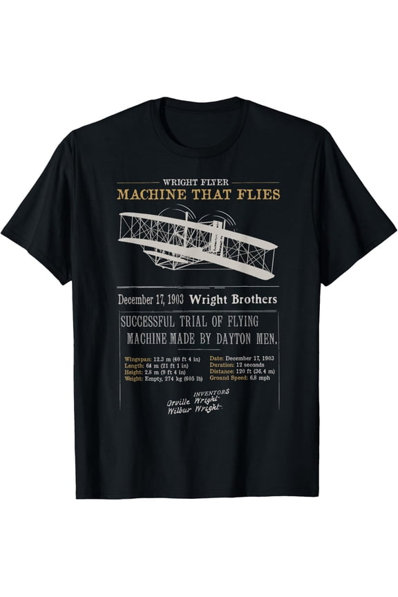 Wright Brothers Tribute 1903 Wright Flyer Flight First Plane T-Shirtmen and women can wear, black, white, gifts.S,M,L,XL,2XL,3XL,2637XL