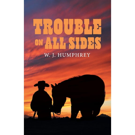Wright Family Saga Series: Trouble On All Sides (Series #2) (Paperback)