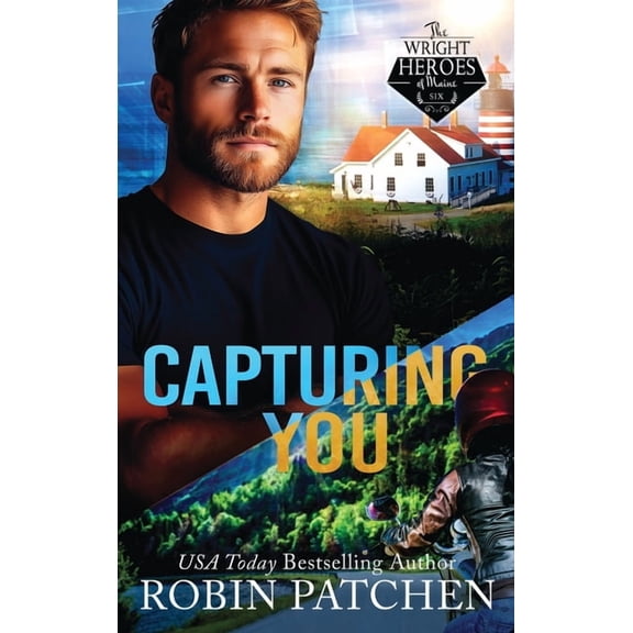 Wright Heroes of Maine Capturing You: Killers in Shadow Cove, Book 6, (Hardcover)