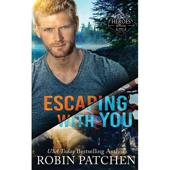 Wright Heroes of Maine Escaping with You: Hard Cover Edition, Book 0, (Hardcover)