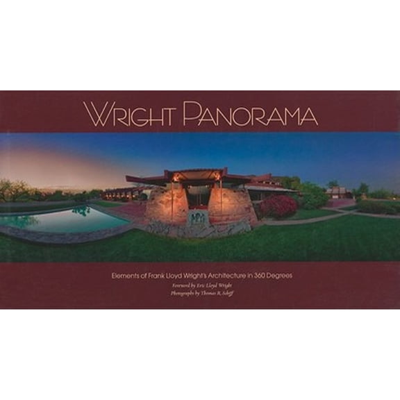 Pre-Owned Wright Panorama: Elements of Frank Lloyd Wright's Architecture in 360 Degrees (Hardcover) 1933197757 9781933197753