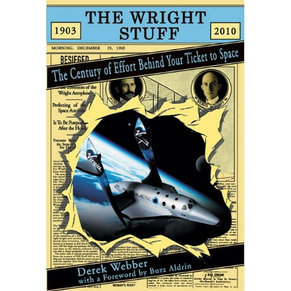 Pre-Owned Wright Stuff: The Century of Effort Behind Your Ticket to Space (Apogee Books Space Series) Paperback