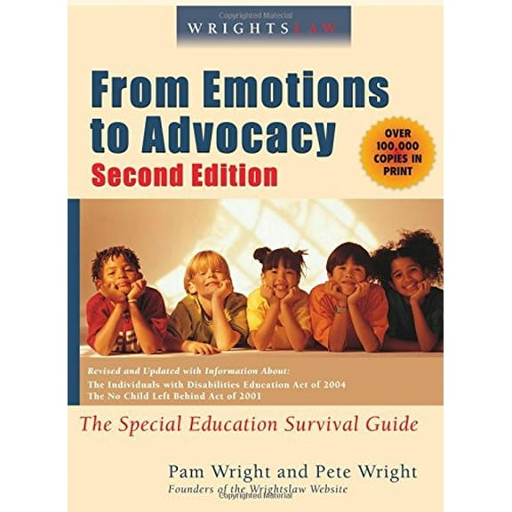 Pre-Owned Wrightslaw: From Emotions to Advocacy: The Special Education Survival Guide (Paperback) 1892320096 9781892320094