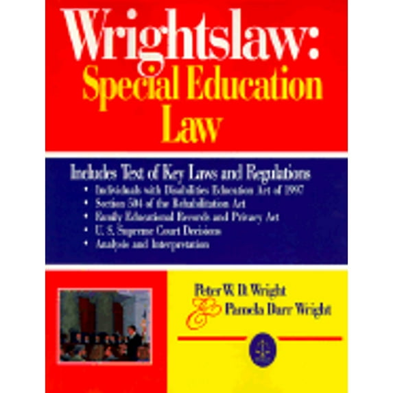 Wrightslaw: Special Education Law (Paperback) by Peter W D Wright, Pamela Wright