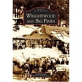 thumbnail image 1 of Pre-Owned Wrightwood and Big Pines (Paperback) 0738528994 9780738528991, 1 of 1