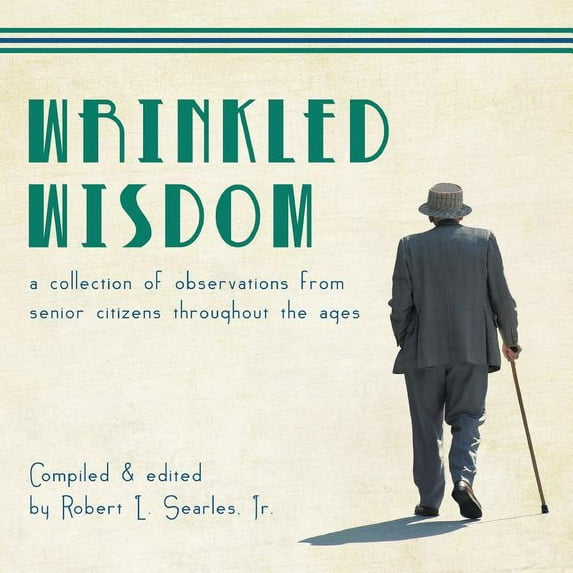 Wrinkled Wisdom, (Paperback)