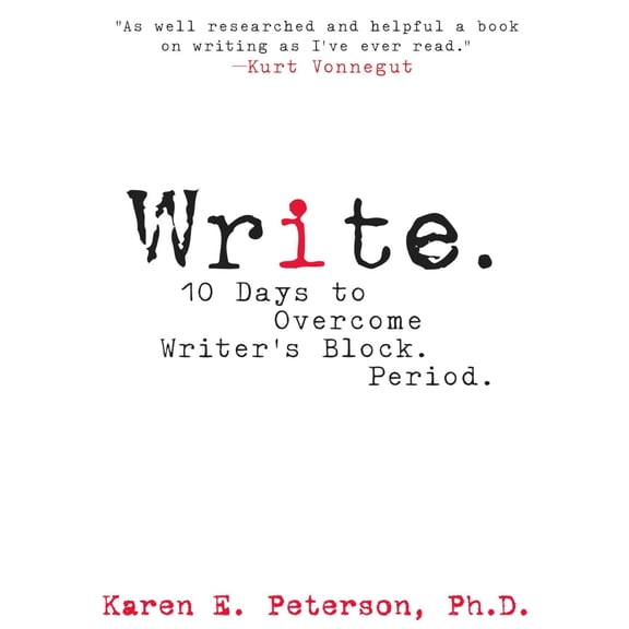 Pre-Owned Write. : 10 Days to Overcome Writer's Block. Period.