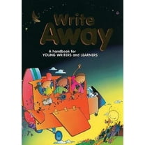 Pre-Owned Write Away: A Handbook for Young Writers and Learners (Paperback) 0669482358 9780669482355