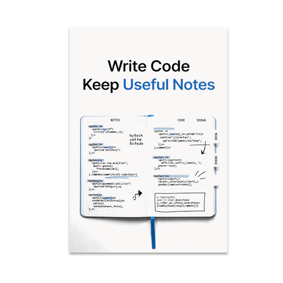 Write Code Keep Useful Notes - Programming Enthusiast - 13x19 Poster Print
