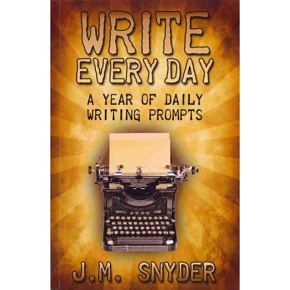 Write Every Day: Write Every Day: A Year of Daily Writing Prompts (Paperback)