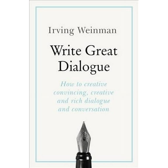 Write Great Dialogue (Paperback)