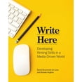 thumbnail image 1 of Pre-Owned Write Here: Developing Writing Skills in a Media-Driven World (Paperback) 1554814774 9781554814770, 1 of 1