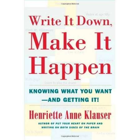 Pre-Owned Write It Down Make It Happen: Knowing What You Want and Getting It (Paperback) 0684850028 9780684850023