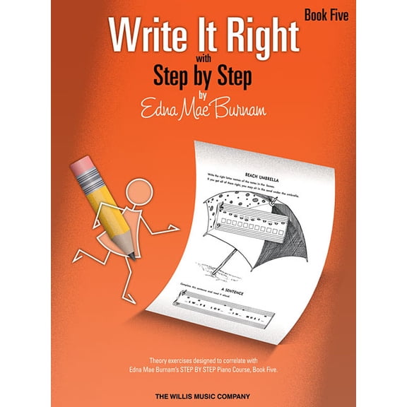 Write It Right - Book 5: Written Lessons Designed to Correlate Exactly with Edna Mae Burnam's Step by Step/Later Element, (Paperback)