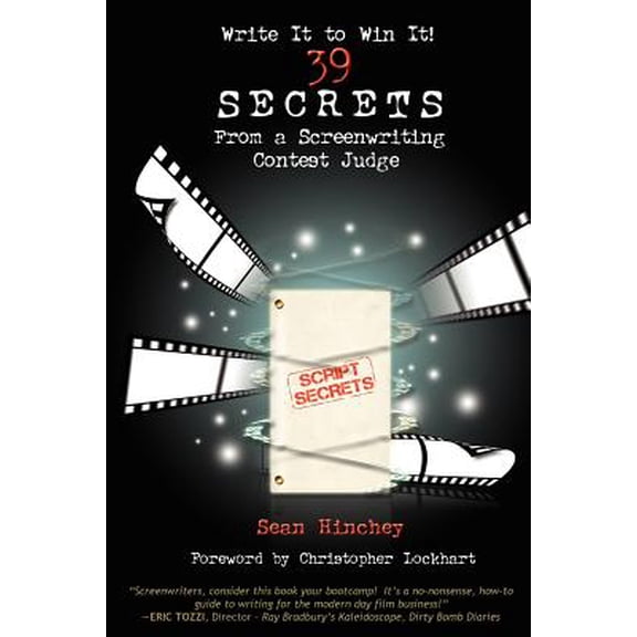 Write It to Win It!: 39 Secrets from a Screenwriting Contest Judge (Paperback)