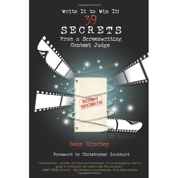 Write It to Win It!: 39 Secrets from a Screenwriting Contest Judge (Paperback)