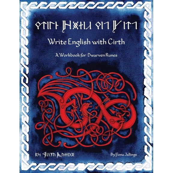 Write Like an Elf Write English with Cirth: A Workbook for Dwarven Runes, Book 2, (Paperback)