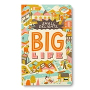 Write Now Journals Write Now Journal Small Delights, Big Life, Paperback