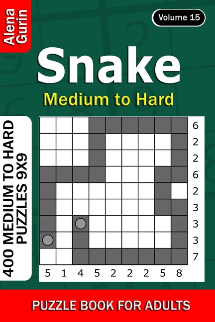 Snake puzzle book for Adults: 400 Medium to Hard Puzzles 9x9 (Volume 15) (Paperback)