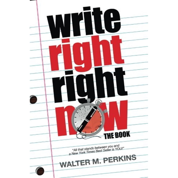 Pre-Owned Write Right - Right Now - The Book (Paperback) 061580750X 9780615807508