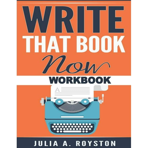Write That Book Now Workbook