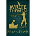thumbnail image 1 of Write Them In: Taking Your Readers on a Hero's Journey, (Paperback), 1 of 1