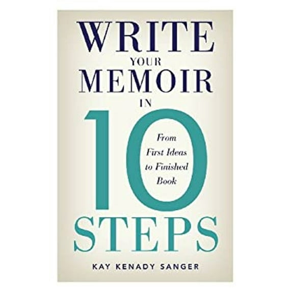 Pre-Owned Write Your Memoir in 10 Steps Paperback Kay Kenady Sanger