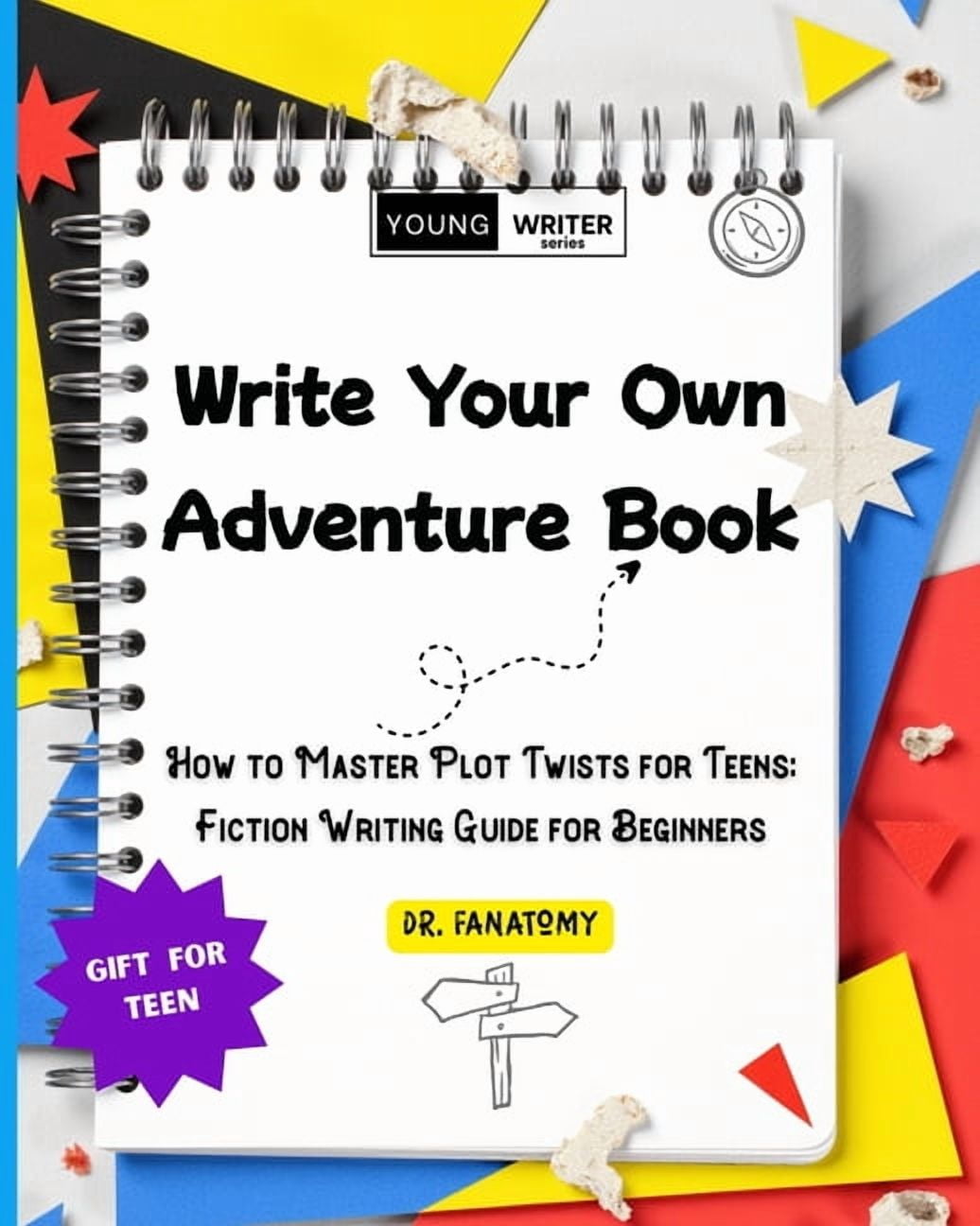 Write Your Own Adventure Book: How to Master Plot Twists for Teens: Fiction Writing Guide for Beginners, (Paperback)