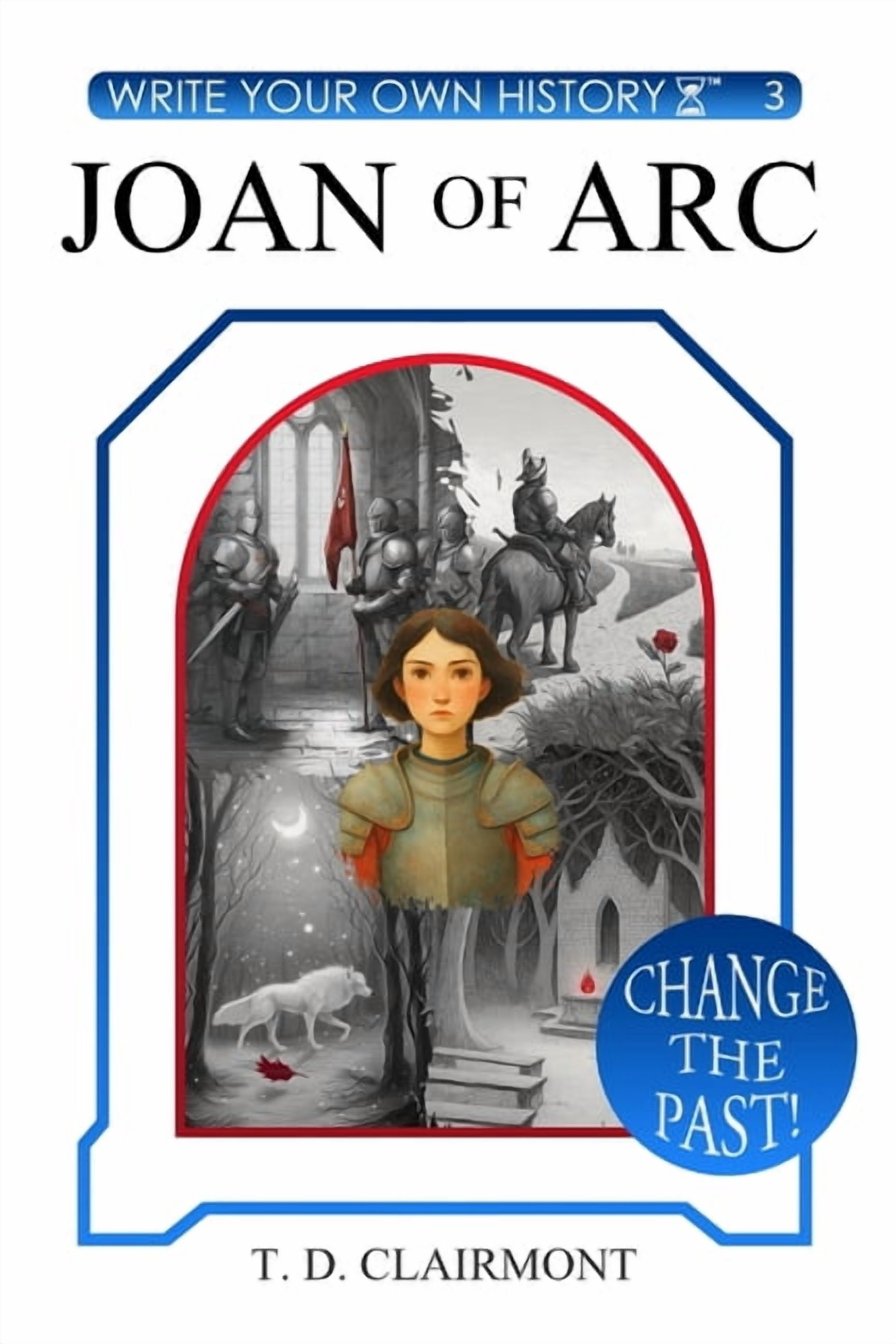 Write Your Own History Joan of Arc, Book 3, (Paperback)
