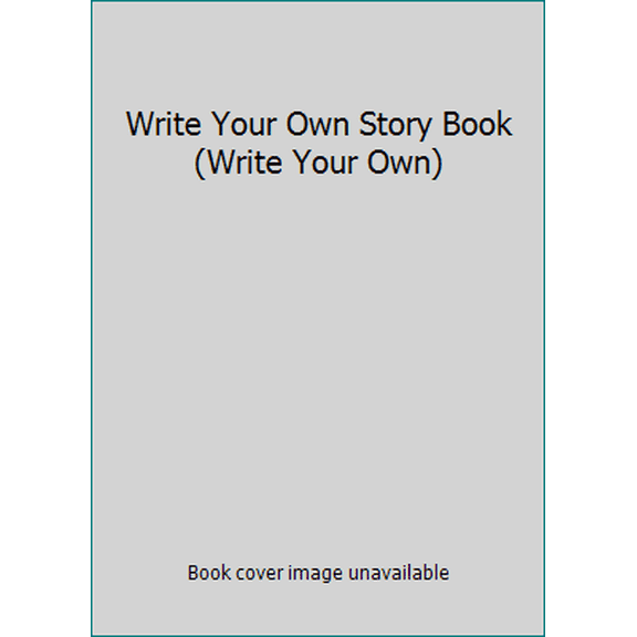 Pre-Owned Write Your Own Story Book, 9781409523352, 1409523357, Paperback,