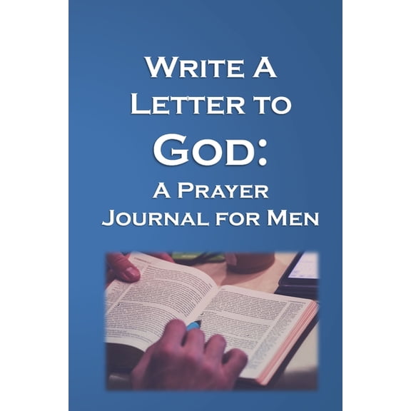 Write a Letter to God: Prayer Conversations by Christian Fathers, (Paperback)