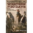 thumbnail image 1 of Write a Western in 30 Days : With Plenty of Bullet-Points! (Paperback), 1 of 1
