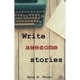 thumbnail image 1 of Write awesome stories, 1 of 1