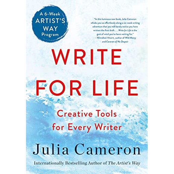 Pre-Owned Write for Life: Creative Tools for Every Writer (a 6-Week Artist's Way Program) (Paperback) 1250866278 9781250866271