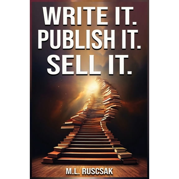 Write it. Publish it. Sell it., (Paperback)