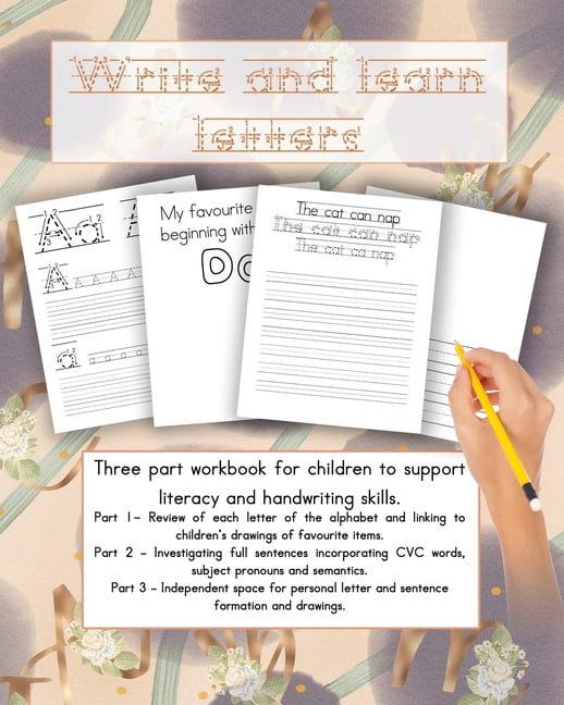 Write and learn letters: Three part workbook for supporting literacy ...