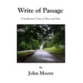 thumbnail image 1 of Write Of Passage: A Southerner's View of Then and Now, (Paperback), 1 of 1