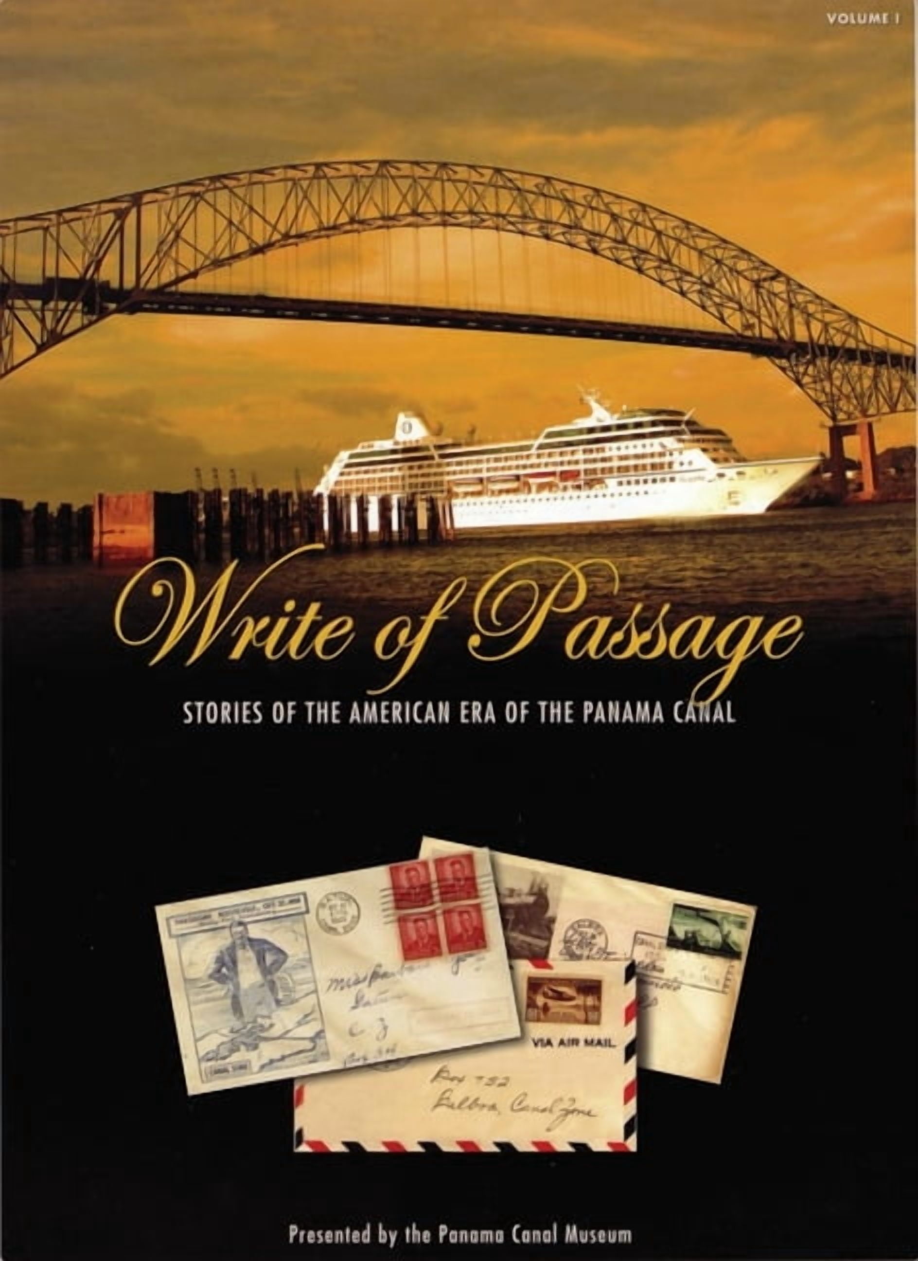 Write of Passage: Stories of the American Era of the Panama Canal, (Paperback)