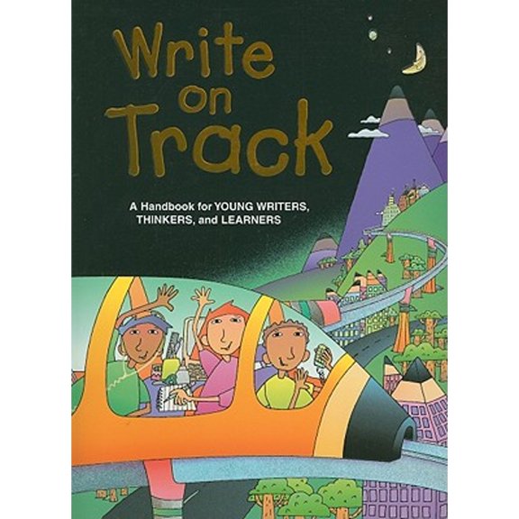Pre-Owned Write on Track: A Handbook for Young Writers, Thinkers, and Learners (Paperback) by Dave Kemper, Ruth Nathan, Patrick Sebranek