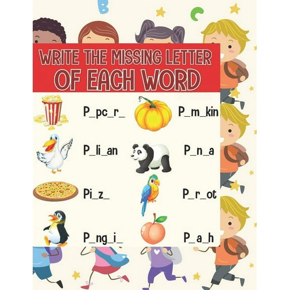 Write the missing letter of each word: Fill the space blank with the right letter to correctly write the word (Paperback)