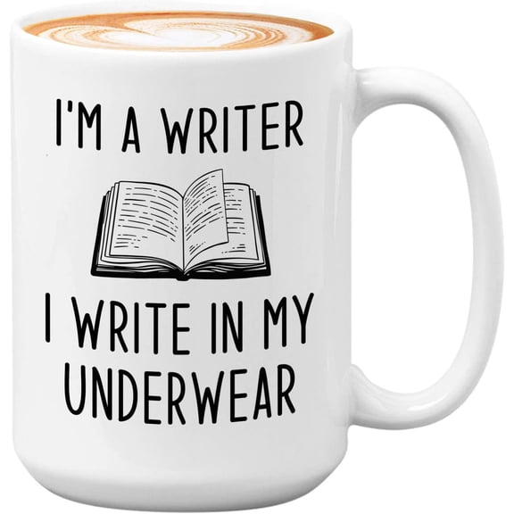 Writer Coffee Mug 15oz White - I'm a writer - Author Poet Coffee Addict Novelist Sarcasm Journalist Publisher