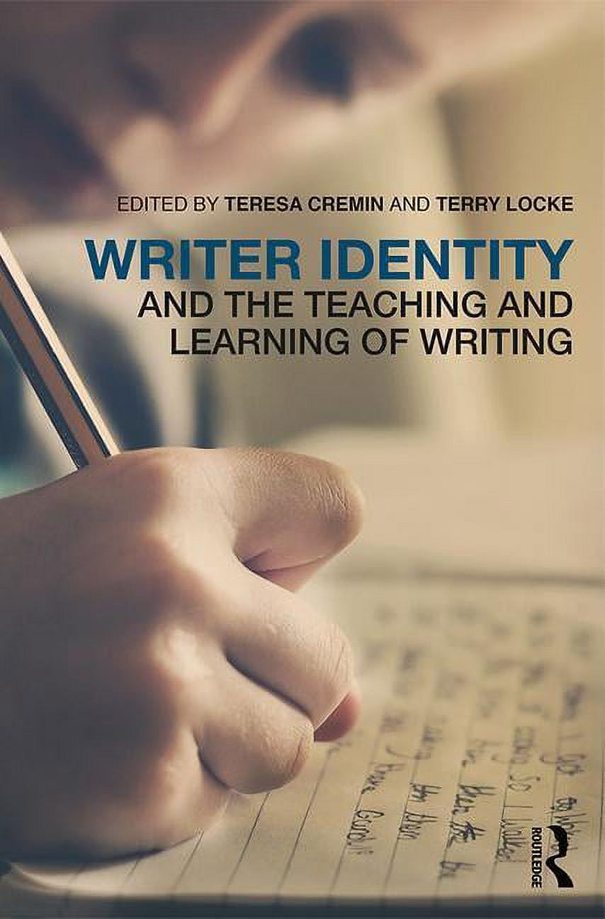 Writer Identity and the Teaching and Learning of Writing (Paperback ...