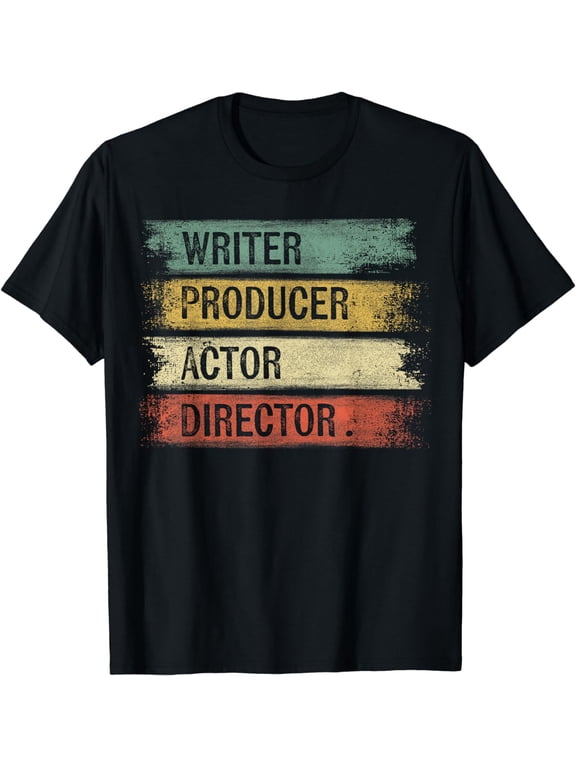 Writer Producer Actor Director Filmmaker Gifts Movie Theater T-Shirt