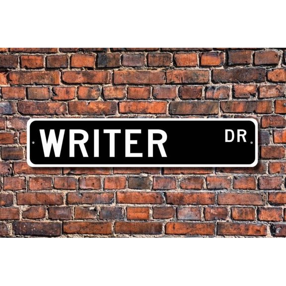 Writer Writer Gift Writer Sign literature book author magazine articles movie scripts Metal Aluminum Sign - Size: 16 x 4 Inches