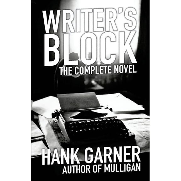 Writer's Block: the complete novel, (Paperback)