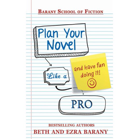 Writer's Fun Zone Books for Creativ Plan Your Novel Like A Pro: And Have Fun Doing It!, Book 4, (Paperback)