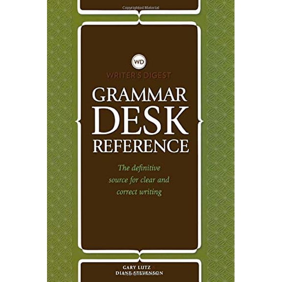 Pre-Owned Writer's Digest Grammar Desk Reference: The Definitive Source for Clear and Concise Writing (Paperback) 1599632209 9781599632209